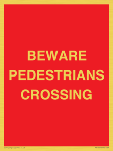 BEWARE PEDESTRIANS CROSSING